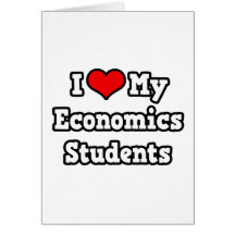 I Liebe meine Wirtschafts-Studenten Karte