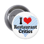 I Liebe-Restaurant-Kritiker Anstecknadelbutton