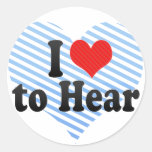 I Liebe zu hören Runder Sticker