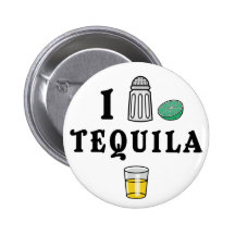 I LiebeTequila Buttons