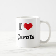 I love Carols Coffee Mugs