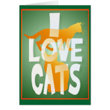 I LOVE CATS GREETING CARD