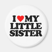 I LOVE MY LITTLE SISTER FRIDGE MAGNETS