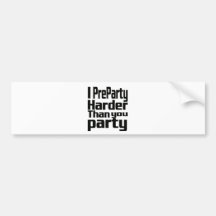 I Preparty stark als Sie Party Autosticker