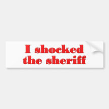 I shocked the sheriff autoaufkleber
