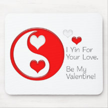 I Yin für Ihre Liebe… Seien Sie mein Valentinsgruß Mousepad