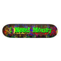 Ich benötige Geld-Skateboard Skateboardbrett