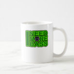 ICH BENÖTIGE MEHR BASS-Grün - Dubstep-DnB-Angesagt Tee Tasse