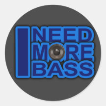 ICH BENÖTIGE MEHR blauen Dubstep-dnb-Bass-Verein-D Runder Sticker