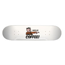 ich benötige meinen Kaffee Individuelle Skateboarddecks