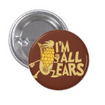 Ich bin aller Ohrenlustige Wordplay-Flair Pinback  Buttons