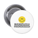 Ich bin, also verdammtes glückliches könnte ich sc anstecknadelbuttons