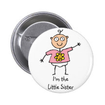 Ich bin der Knopf der kleinen Schwester Anstecknadelbutton