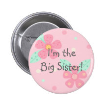 Ich bin die große Schwester! Knopf Anstecknadelbuttons