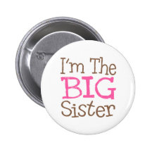Ich bin die große Schwester (Rosa) Anstecknadelbuttons