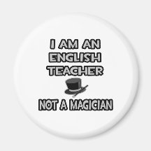 Ich bin ein Englischlehrer… nicht ein Magier Magnets