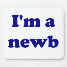 Ich bin ein newb mauspad