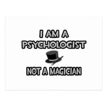 Ich bin ein Psychologe… nicht ein Magier Postkarte