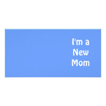 Ich bin eine junge Mutter. Blau Personalisierte Foto Karte