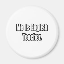 Ich bin Englischlehrer Magnete