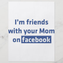 Ich bin Freunde mit Ihrer Mamma auf facebook Individuelle Flyer