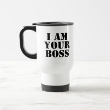 Ich bin Ihr Chef. Gewohnheit Kaffee Tasse