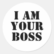 Ich bin Ihr Chef. Gewohnheit Stickers