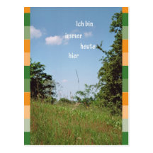 Ich bin immer heute hier postkarte