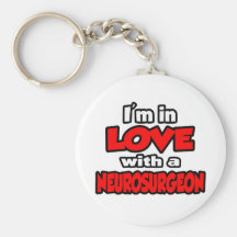 Ich bin in der Liebe mit einem Neurochirurgen Schlüsselanhänger