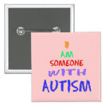 "ICH BIN JEMAND MIT AUTISMUS " BUTTONS