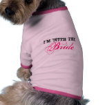 Ich bin mit, Braut Hund T Shirts