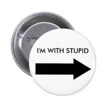Ich bin MIT DUMMEM (KNOPF-RECHT) Anstecknadelbutton