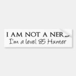 Ich bin nicht ein Nerd, ich bin ein Niveau 85 Jäge Auto Sticker