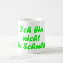Ich bin nicht in Schuld Tasse