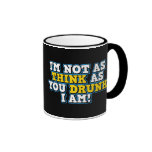Ich bin nicht wie denke, während Sie betrunken ich Teetasse