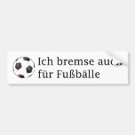 Ich bremse auch für Fussbälle Auto Sticker