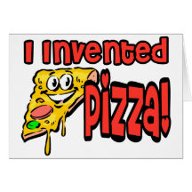 Ich erfand Pizza Grußkarte
