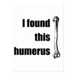 Ich fand diesen Humerus Postkarten