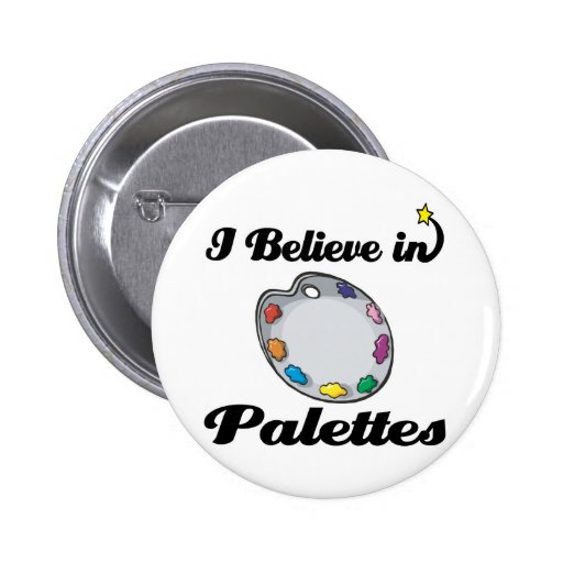 ich glaube an Paletten Buttons
