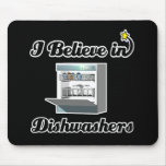 ich glaube an Spülmaschinen Mousepad