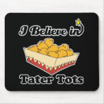 ich glaube an tater Knirps Mousepad