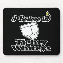ich glaube an tighty whiteys mauspads