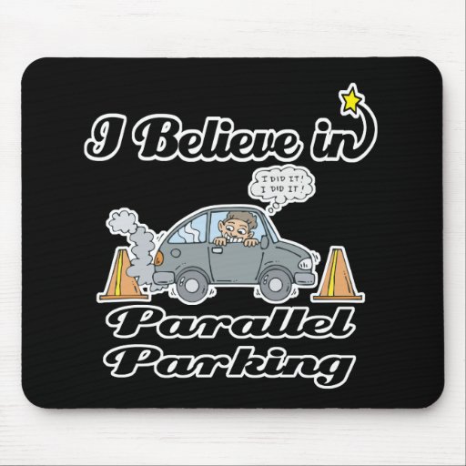 ich glaube parallel dem Parken Mousepad