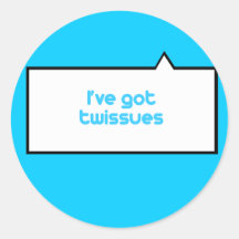 Ich habe twissues sticker