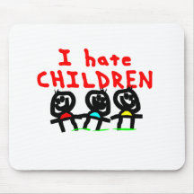Ich hasse Kinder! Mousepad