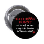 Ich hasse Kunst… Anstecknadelbutton