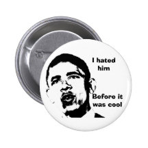 Ich hasste ihn, bevor es cool war anstecknadelbutton