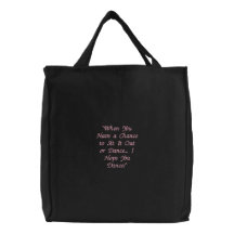 "Ich hoffe Sie Tanz!" Gestickte Tasche