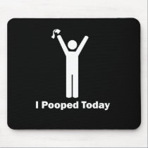 Ich kackte heute mousepads