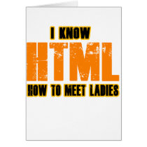 Ich kenne HTML - wie man Damen trifft karten